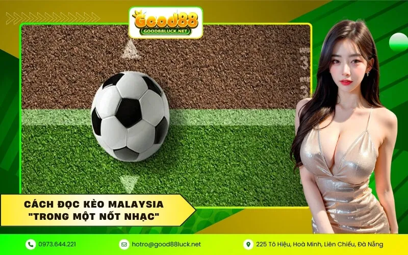 Cách đọc kèo Malaysia trong một nốt nhạc