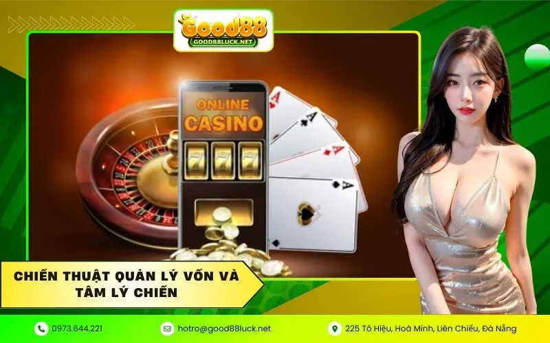 Chiến thuật quản lý vốn và Tâm lý chiến