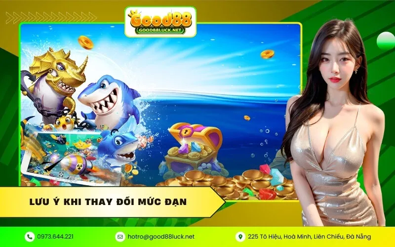 Lưu Ý Khi Thay Đổi Mức Đạn