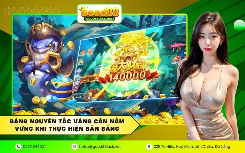 Bảng nguyên tắc vàng cần nắm vững khi thực hiện bắn băng