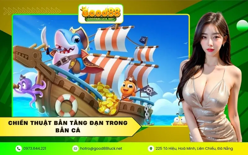 chiến thuật bắn tăng đạn trong Bắn cá