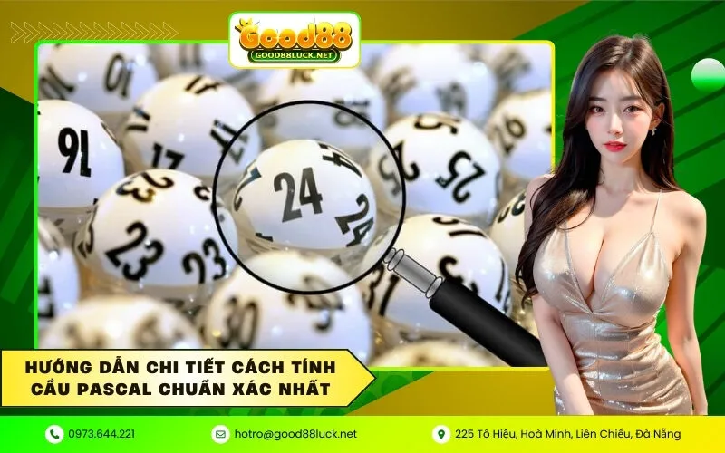 Hướng dẫn chi tiết cách tính cầu Pascal chuẩn xác nhất