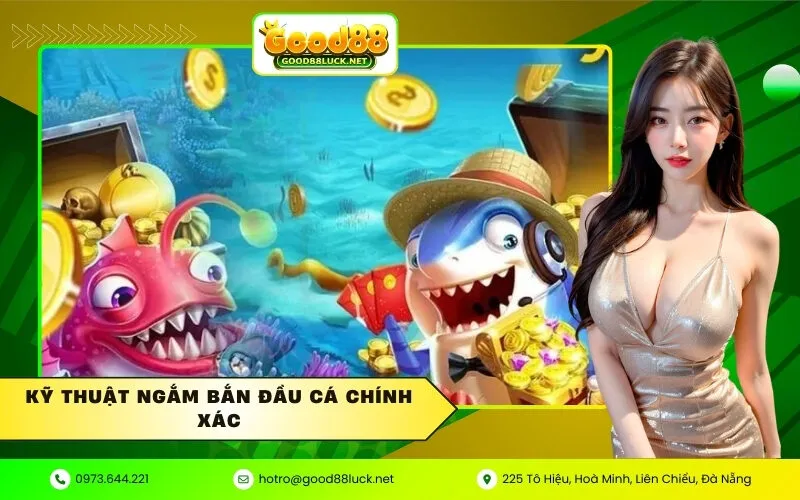 Kỹ Thuật Ngắm Bắn Đầu Cá Chính Xác