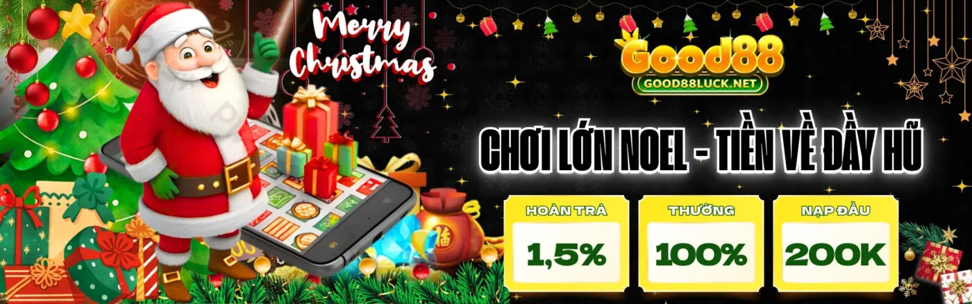 Good88 Chơi lớn Noel - Tiền về đầy hũ