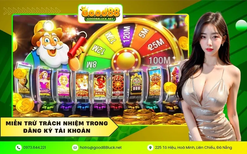 Miễn trừ trách nhiệm trong đăng ký tài khoản