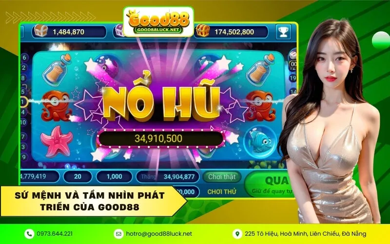 Sứ Mệnh Và Tầm Nhìn Phát Triển Của Good88